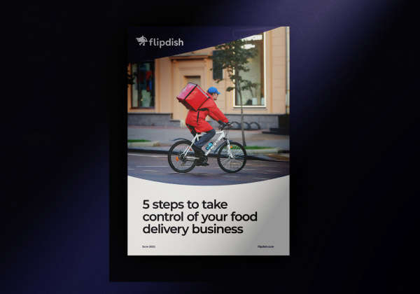 Report: 5 steps to take control of your food delivery business