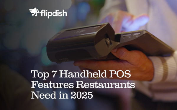 Top 7 Handheld POS Features Restaurants Need in 2025