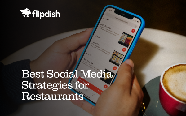 Social media strategies for restaurants: What works in 2026?