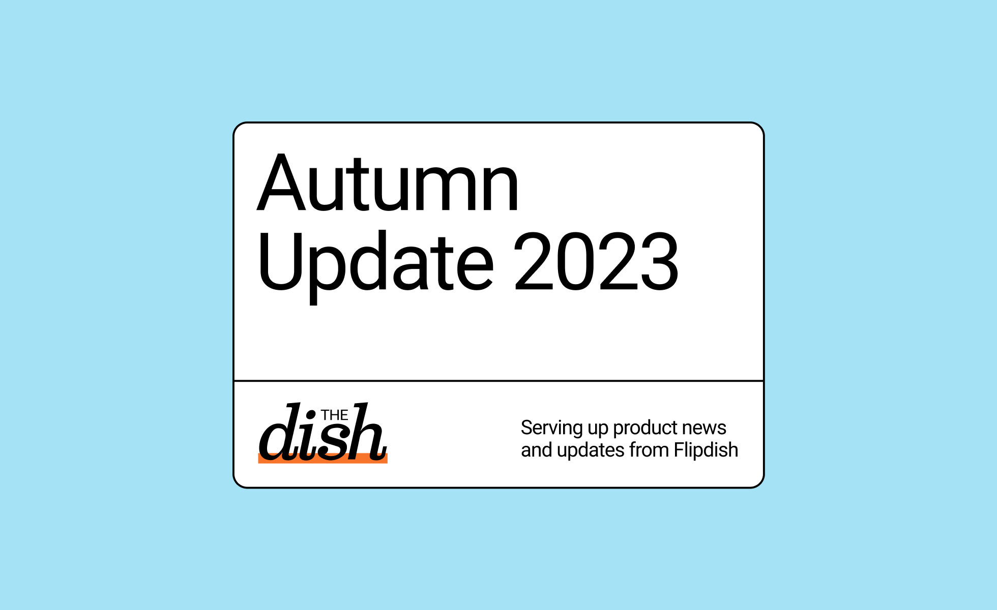 The Dish: Autumn ‘23