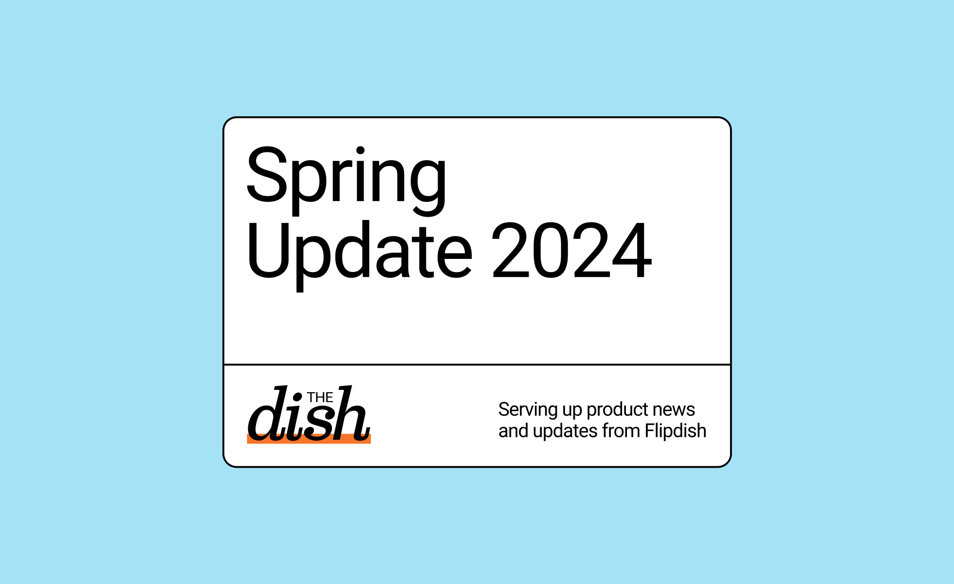 The Dish: Spring ‘24